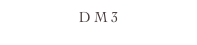 D M 3